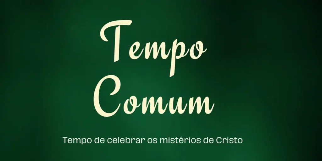 A espiritualidade do Tempo Comum e como viver a vida cristã no dia a dia.
