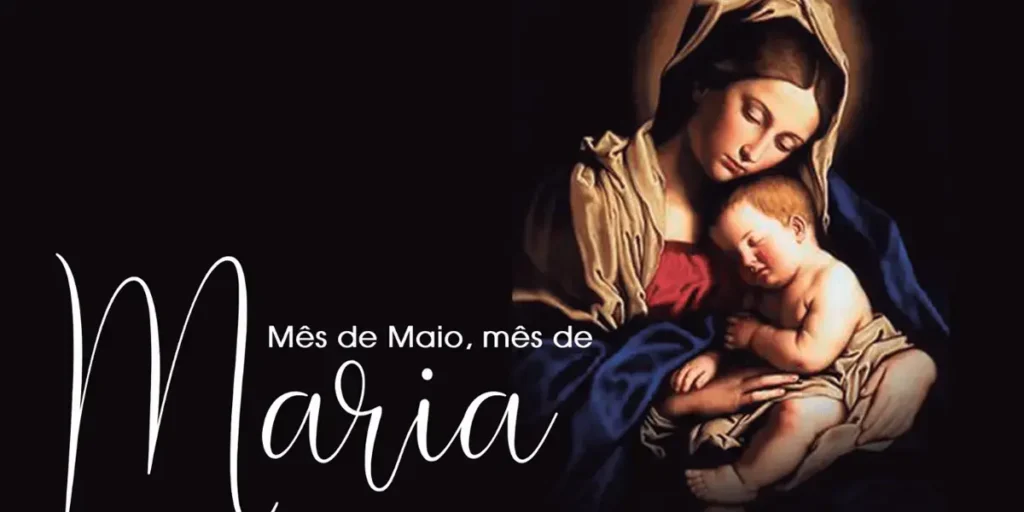 Por que Maio é Considerado o Mês de Maria?